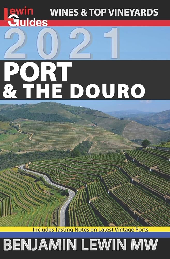 Port & the Douro (Guides to Wines and Top Vineyards): Lewin